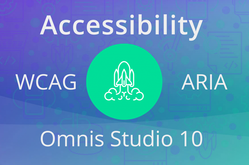 Omnis Studio 10 Accessibility